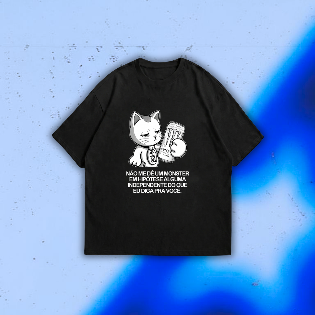 Camiseta Oversized Não me dê um Monster
